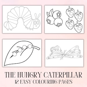 May include: A set of 12 black and white coloring pages featuring illustrations from the children's book The Very Hungry Caterpillar. The pages include a caterpillar, a butterfly, a leaf with fruit, and strawberries and blueberries.