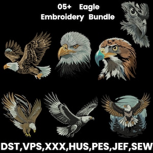 Könnte beinhalten: Auf schwarzem Hintergrund werden verschiedene Adler-Stickmuster gezeigt. Die Designs umfassen fliegende Adler und Kopfporträts, mit verschiedenen Farben und Stilen. Der Text oben lautet "05+ Eagle Embroidery Bundle". Der Text unten enthält Stickdateiformate.