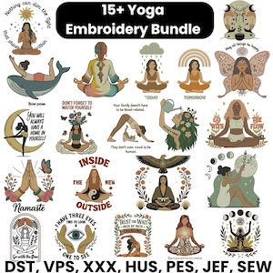 May include: A digital collection of 15+ yoga-themed embroidery designs featuring various illustrations of people in meditation poses, celestial elements, flowers, and motivational text. The file formats listed at the bottom include DST, VPS, XXX, HUS, PES, JEF, and SEW.