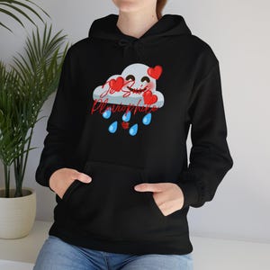 Hoodie, French Phrase Je Suis Pluviophile, Rain Lover, Cloud Hearts, Cozy Vibes, Rainy Days Sweatshirt, French Flair