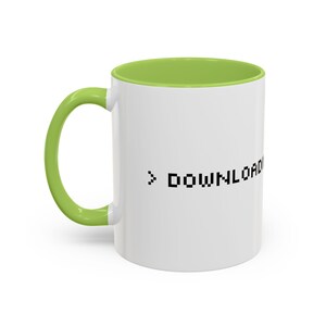 Downloading Last Night Funny Tech Mug | Programmer Coffee Cup | 11oz Accent Mug