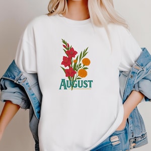 CAMISA FLOR DE AGOSTO Estilo vintage, presente atemporal, formato de cartão postal, arte floral, gladíolo e calêndula, presente de aniversário para mãe e amiga, camiseta unissex