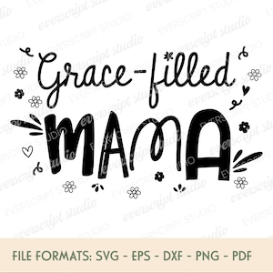 Maman pleine de grâce SVG | Christian Mom SVG pour la fête des mères | Citation religieuse de maman | Christian SVG à lettres | Conception de chemise pour la fête des mères