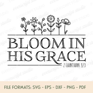 Faith Mom SVG / Bloom in His Grace Christian Design / Sublimazione per regali per la festa della mamma