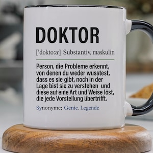 Doktor Geschenk, Tasse Doktor lustig, Spruch Doktorand Doktortitel Geschenkidee, Kaffeetasse Doktorarbeit Promovieren Dissertation Becher