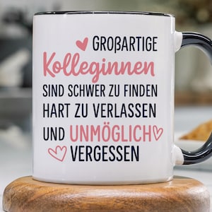 Abschiedsgeschenk Kollegin Tasse  - Neuer Job Geschenk Frau Kaffeetasse - Geschenkidee Abschied Verabschiedung Kolleginnen KaffeeTasse