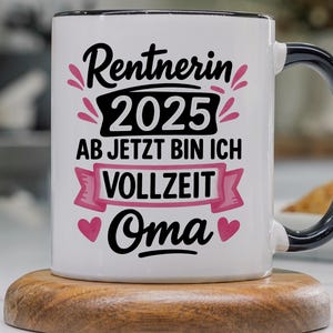 Rente Tasse 2025 Oma Personalisiert Rentnerin Geschenke Frau Kaffeetasse Renteneintritt Ruhestand Geschenkidee Pensionierung Großmutter