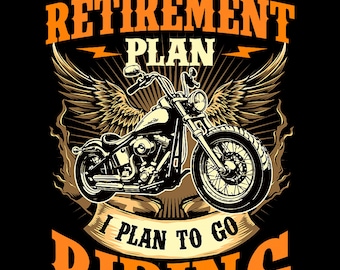 Plan de jubilación: planeo ir a montar en moto. Diseño de motocicleta. Archivo PNG digital. Idea para imprimir. Plan de jubilación: montar en moto. Archivo PNG. Diseño de juegos.