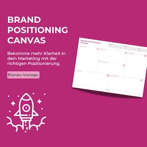 Template: Brand Positioning Canvas | Brand Positioning | Marketing Tool for (Solo) Self-Employed and SMEs