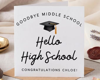Personalized Hello High School Graduation Card, Middle School to High School Card, Congratulations Card for Daughter Son, Student Gift Idea
