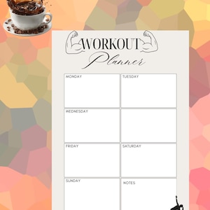 Op de afbeelding: Een Workout Planner met een kopje koffie en spatten in de linkerbovenhoek. De planner heeft vakken voor elke dag van de week, met het woord "Notities" onderaan. De woorden "WORKOUT Planner" staan bovenaan.