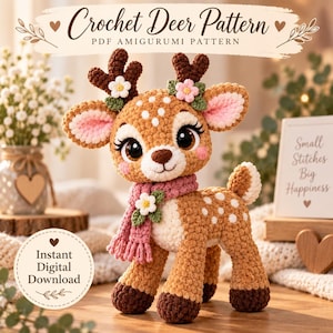 May include: A crochet deer amigurumi toy with brown fur, white spots, and a pink scarf. The deer features dark brown antlers adorned with small white and pink flowers, large black eyes, and pink cheeks. Text reads Crochet Deer Pattern, PDF Amigurumi Pattern, and Instant Digital Download.