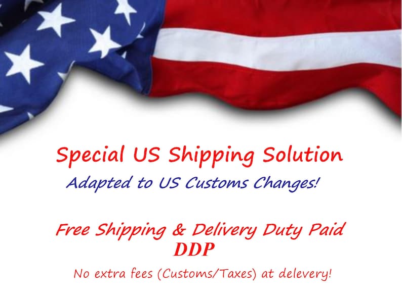 May include: Image features the American flag in the background with text overlay. The text reads "Special US Shipping Solution" and "Adapted to US Customs Changes!" Additional text states "Free Shipping & Delivery Duty Paid DDP" and "No extra fees (Customs/Taxes) at delevery!"