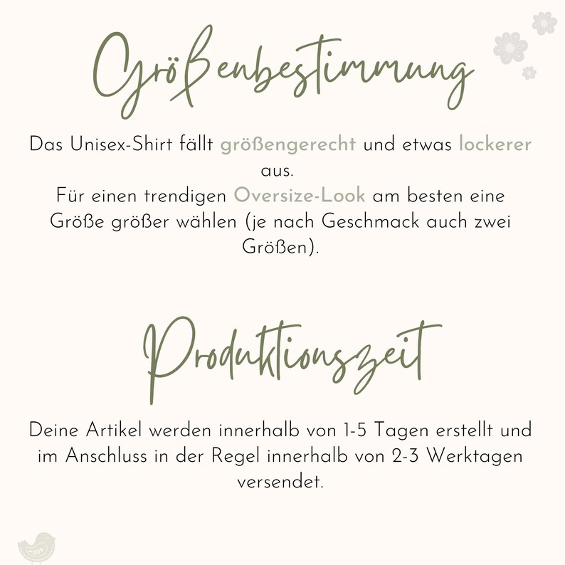 May include: An informational graphic with olive green script headings reading Gr&ouml;ssenbestimmung and Produktionszeit. The text provides sizing guidance for a unisex shirt, noting it fits true to size with a loose cut, and outlines a production timeline.