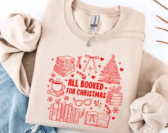 Booked for Christmas Sweater, Christmas Sweater for Book Lovers, Books for Christmas, Cozy Winter Sweater, Gift for Bookworms, Bookish Sweater