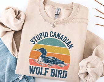 Stupid Canadian Wolf Bird Sweater, Hockey Romance Shirt, Bookish Fan Sweater, Cozy Reader Sweatshirt, Funny Book Quote Merch