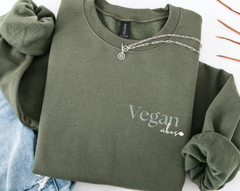 Vegan Vibes Sweater, Nachhaltiger Plant-Based Pullover, Unisex Veganer Statement Pullover, Eco Fashion für Umweltbewusste Pflanzenliebhaber