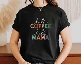 Half Coffee Half Mama Shirt, Funny Mama T-Shirt, Gift for Mom, Mom Life Shirt, Mother Gift, Coffee Mama Shirt, Coffee Mom Tee