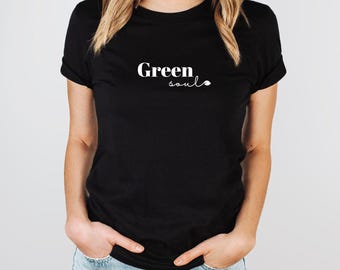 Green Soul Shirt, Statement T-Shirt, vegan, vegetarisch, Umwelt, nachhaltig, Geschenk für Veganer, Pflanzenliebhaber, Minimalistisch