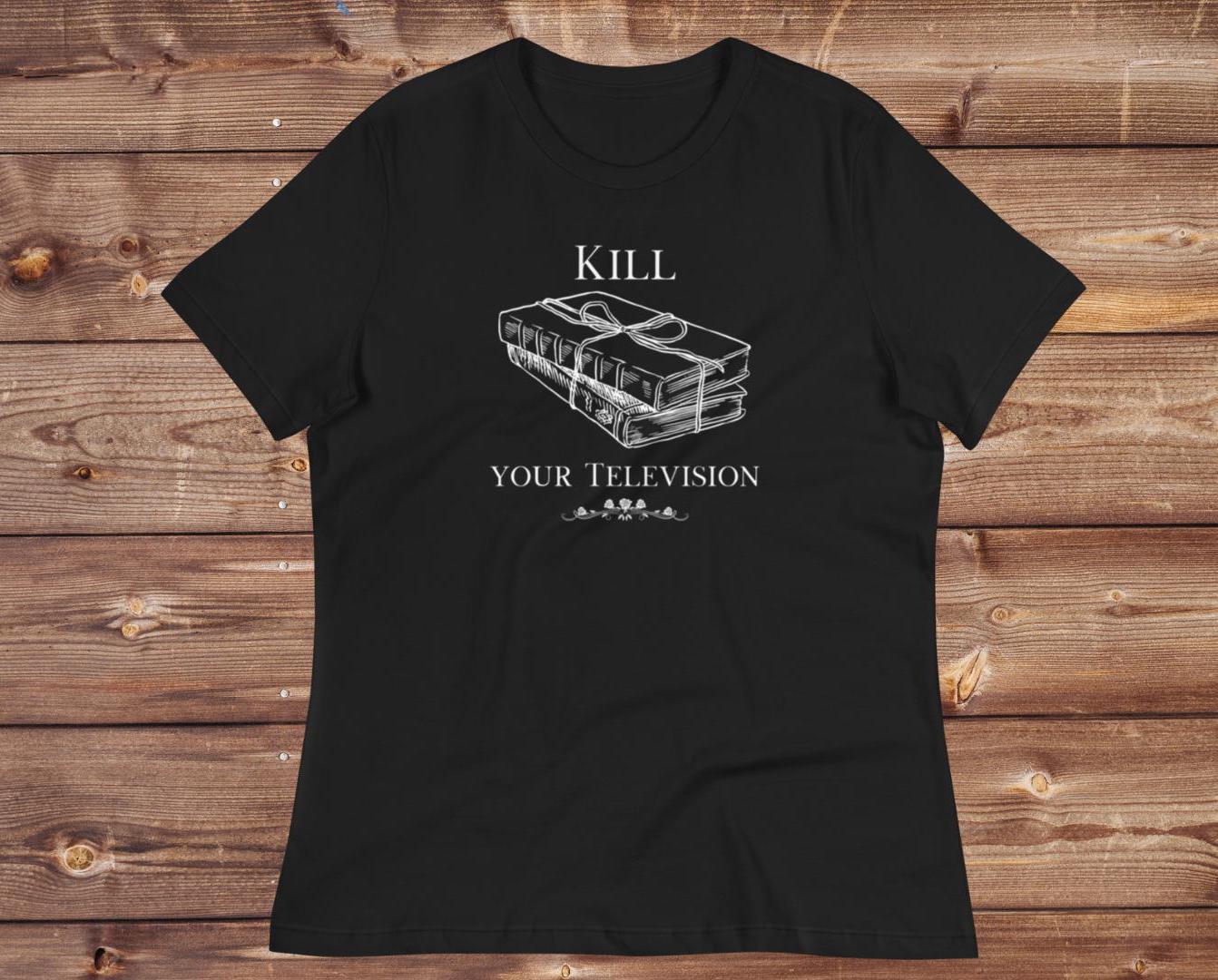 Kill Your Tv Shirt' - Etsy