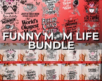 Lustiges Mom Life Bundle PNG SVG | Sarkastische Sublimationsdesigns mit Kaffee, Wein & Chaos Zitaten | Realistische Mutterschaft Clipart für T-Shirts