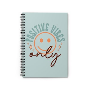 Positive Vibes Spiral Notebook - Affirmation Journal, Inspirational Gift, Back to School, Daily Planner, Note Taking