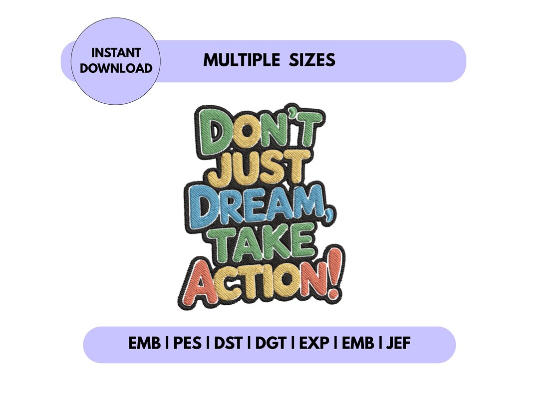 Don't Just Dream Do It Embroidery Design, Motivational Quote Embroidery ...