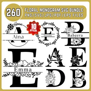 May include: A digital graphic design bundle featuring 260 floral monogram SVG files. The image displays various letter designs, each adorned with floral elements and names. Includes PNG, SVG, JPG, PDF, and EPS files.