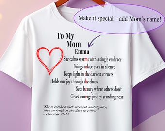 Personalized Mom T-Shirt with Poem and Name | Mother&#39;s Day Gift for Mom | Custom To My Mom Shirt | Cotton Tee for Women | Gift Idea