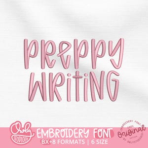 May include: Pink embroidery font design with the words "PREPPY WRITING". The design includes the text "EMBROIDERY FONT" and "BX+8 FORMATS | 6 SIZE". The logo for Owly Studio is also visible.