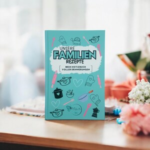 Cuaderno para familias y niños “Nuestras recetas familiares” Mi cuaderno lleno de recuerdos
