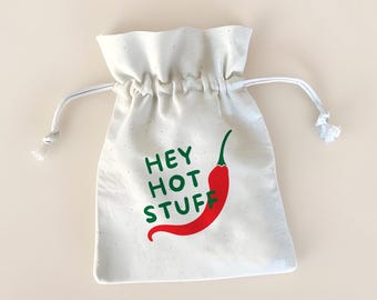 Valentine’s Day Favor: Hey Hot Stuff Gift Pouch