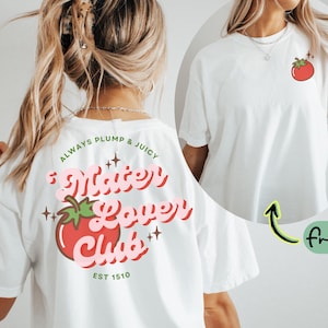 Tomato Shirt Tomato Gift Tomatoes Shirt Vegetable Shirt Italian Shirt Social Club Shirt Food Shirt Vegan Shirt Farmers Market Shirt Mater