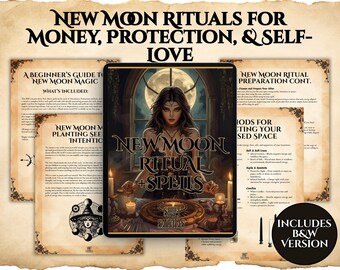 May include: A digital download featuring a guide to New Moon rituals for money, protection, and self-love. The image shows a tablet with the text "New Moon Ritual + Spells" and several accompanying pages with related information. Includes a B&W version.