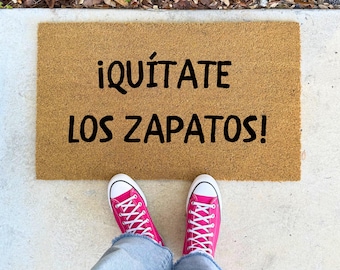 Quítate Los Zapatos Humorous Spanish Doormat - 16x24" 17x30" 24x36" Entry Rug Take Off Your Shoes Doormat