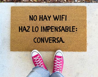 No Hay WiFi Haz Lo Impensable Conversa Doormat - 16x24" 17x30" 24x36" No Internet Spanish Rug Funny Spanish Welcome Mat Funny Gift