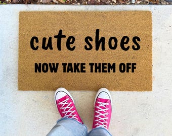 Cute Shoes Take Them Off Doormat - 16x24" 17x30" 24x36" Sizes Outdoor Coir Rug, Entryway Décor, Housewarming Gift, Funny Doormat Gift Idea