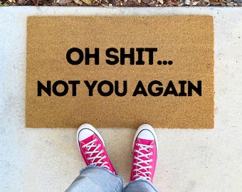 Not You Again Doormat – 16x24" 17x30" 24x36" – Rude Funny Coir Welcome Mat Cheeky Porch Rug Sarcastic Entry Decor for Guests or Housewarming