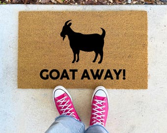 Goat Away Doormat - 16x24" 17x30" 24x36" Sizes Available, Hilarious Front Door Rug, Welcome Mat Funny Door Mat, Sarcastic Floor Mats