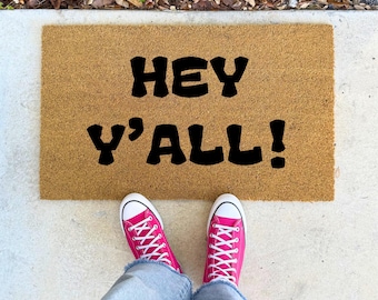 Hey Y’all Doormat – Southern Welcome Mat, 16x24" 17x30" 24x36" Sizes Farmhouse Home Gift, Outdoor Welcome Mat, Porch Decor Gift