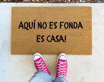 Aquí No Es Fonda Es Casa Doormat - 16x24" 17x30" 24x36" Entry Rug Spanish Family Humor  Welcome Mat Funny Spanish Rug for Food Lovers