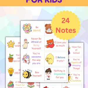 May include: A set of 24 lunch box notes for kids featuring colorful illustrations of animals, flowers, and food items. Each note includes positive text such as Be Brave, Never Be Afraid of Being Yourself, I Love you so much, and You're awesome.