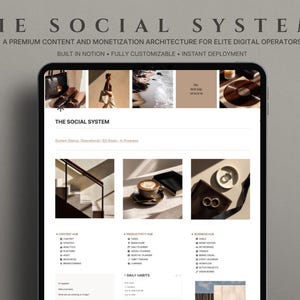 May include: A digital tablet displaying a Notion workspace titled THE SOCIAL SYSTEM. The interface features a header with lifestyle imagery, a content hub, productivity hub, and business hub sections with lists of tasks, analytics, and financial tools.