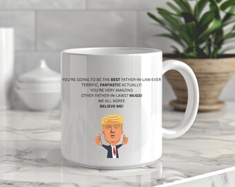 Trump Dad Mug, Fathers Day Gift for Dad, Funny Dad Gift, Gift from Daughter, Dad Birthday Gift, Best Dad Ever, Gifts for Dads, Ceramic Mug