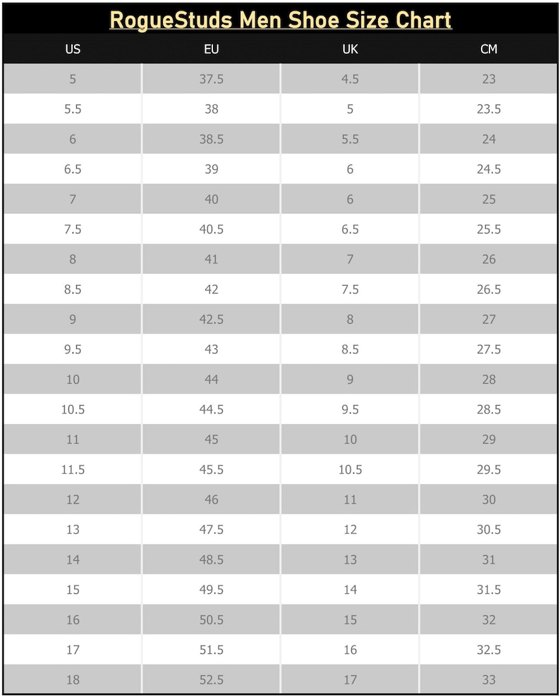 May include: A shoe size conversion chart titled "RogueStuds Men Shoe Size Chart". The chart lists US, EU, UK, and CM sizes. US sizes range from 5 to 18. CM sizes range from 23 cm to 33 cm.