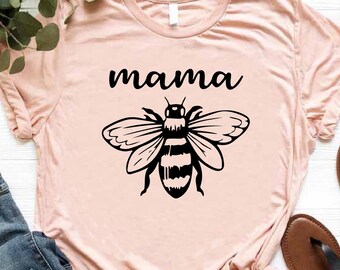 Mama Shirt, Mama Bee Shirt, Funny Mom Gift, New Mom Shirt, Baby Shower Gift for Mom, Baby Announcement Shirt, Mommy Shirt, Mommy Gifts