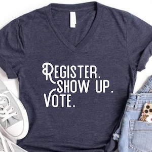 Register Vote Shirt, Vote Shirt Women, Political Shirts, Register to Vote T-Shirt, Vote Gift, Voter Shirt, Vote Shirt for Men,Election Shirt