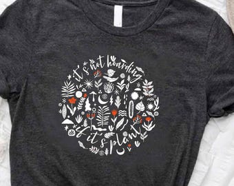 Botanical Shirt, Gardening Shirt,Plant Mom Shirt,It's Not Hoarding If It's Plants,Plant Shirt,Plant Lover Gift,Gardening Gift,Plant Lady Tee