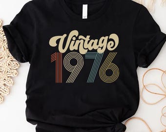 Vintage 1976 Shirt, 1976 Birthday Shirt, 50th Birthday Gift, Born in 1976 Shirt