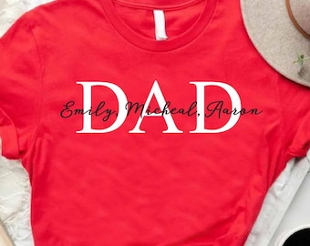 Personalized Dad Shirt, Gift for Dad, Dad Shirt with Kids Name, Gift for Daddy, Father's Day Shirt, Custom Dad Birthday, Daddy Kids Name Tee
